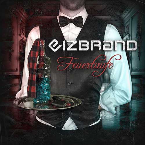 Feuertaufe Album | Eizbrand
